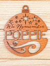 Personalized Memorial We Remember Christmas Ornament (any year) from Solid Wood